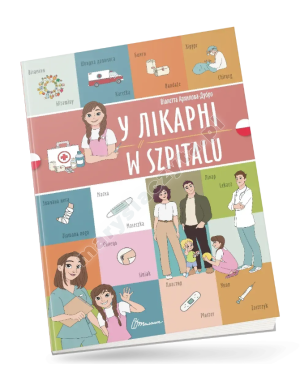 У лікарні / W szpitalu. Українсько-польська